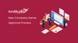 Read more about the article New Company Name Approval Process: A Complete Guide