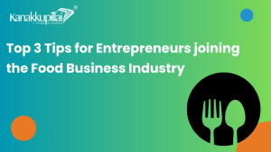 Read more about the article Top 3 Tips for Entrepreneurs joining the Food Business Industry