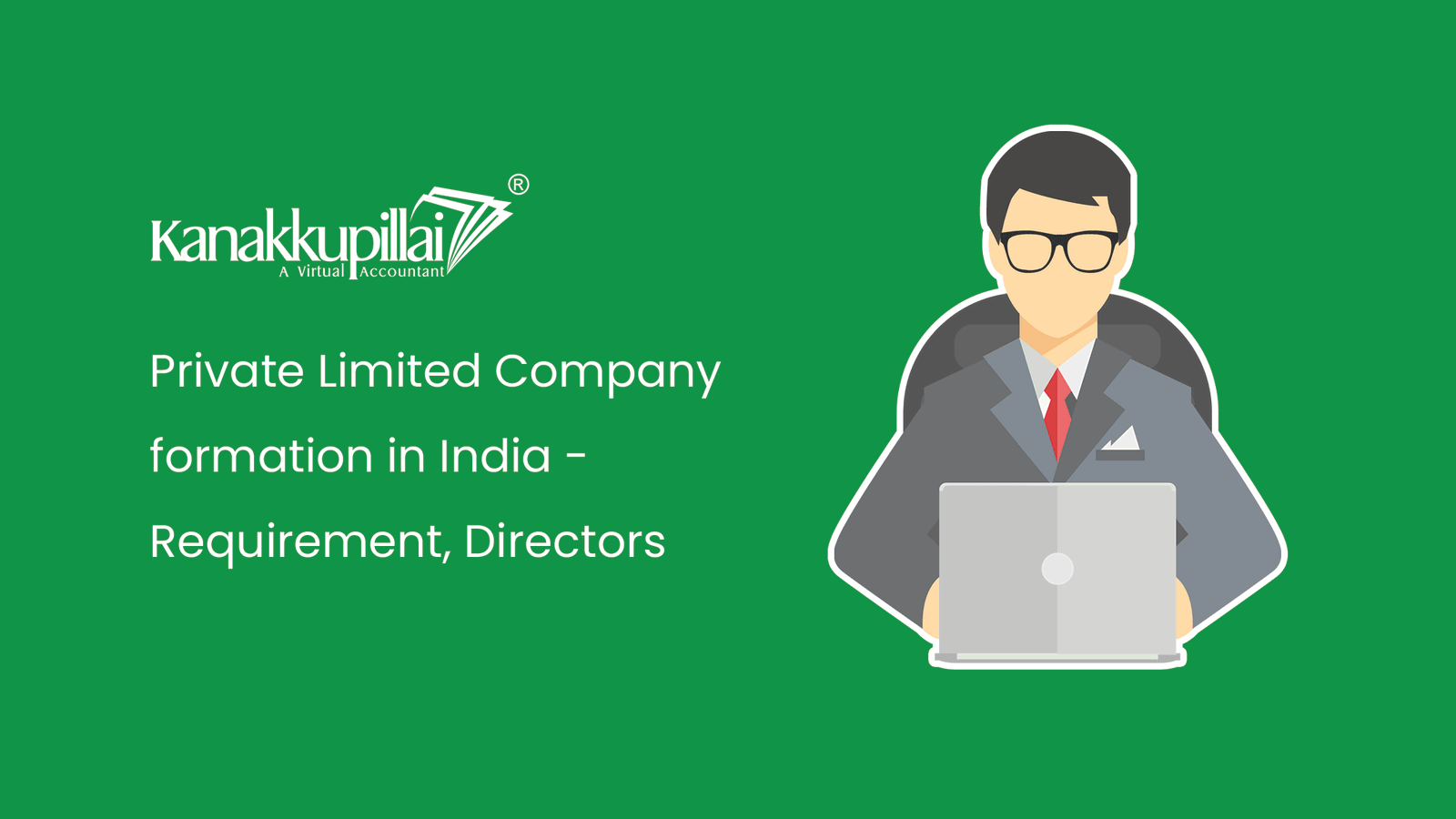 You are currently viewing Private Limited Company Formation in India – Requirements, Directors & Shareholders