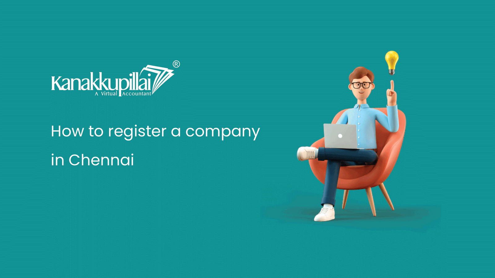 How To Register A Company In Chennai Kanakkupillai