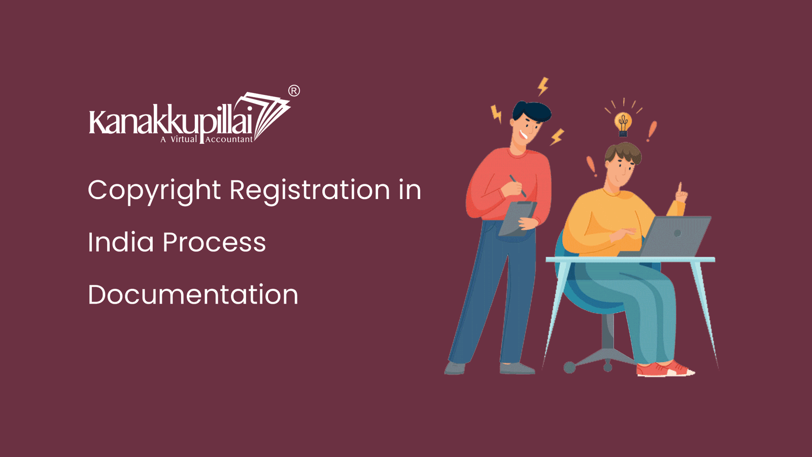 You are currently viewing Copyright Registration In India, Process and Documentation