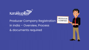 Read more about the article Producer Company Registration – Overview, Process & Documents required