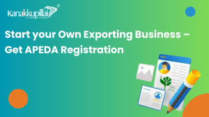 Read more about the article Start your Own Exporting Business – Get APEDA Registration