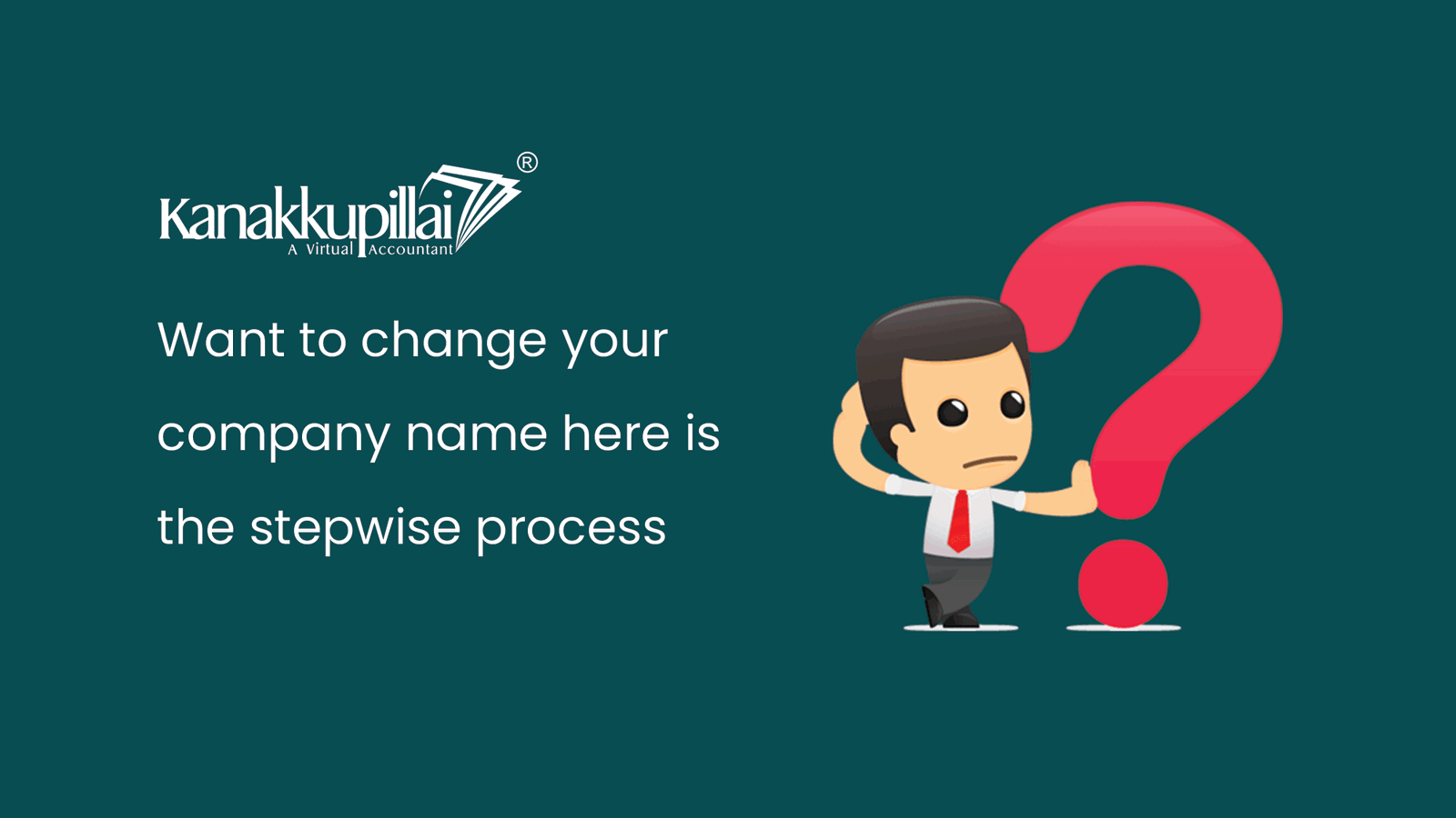 Read more about the article Want to change your Company Name – Here is the stepwise process