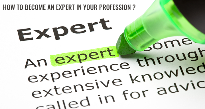 Tips-to-Become-an-Expert-in-your-Profession