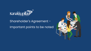 Read more about the article Shareholder’s agreement – Important points to be noted