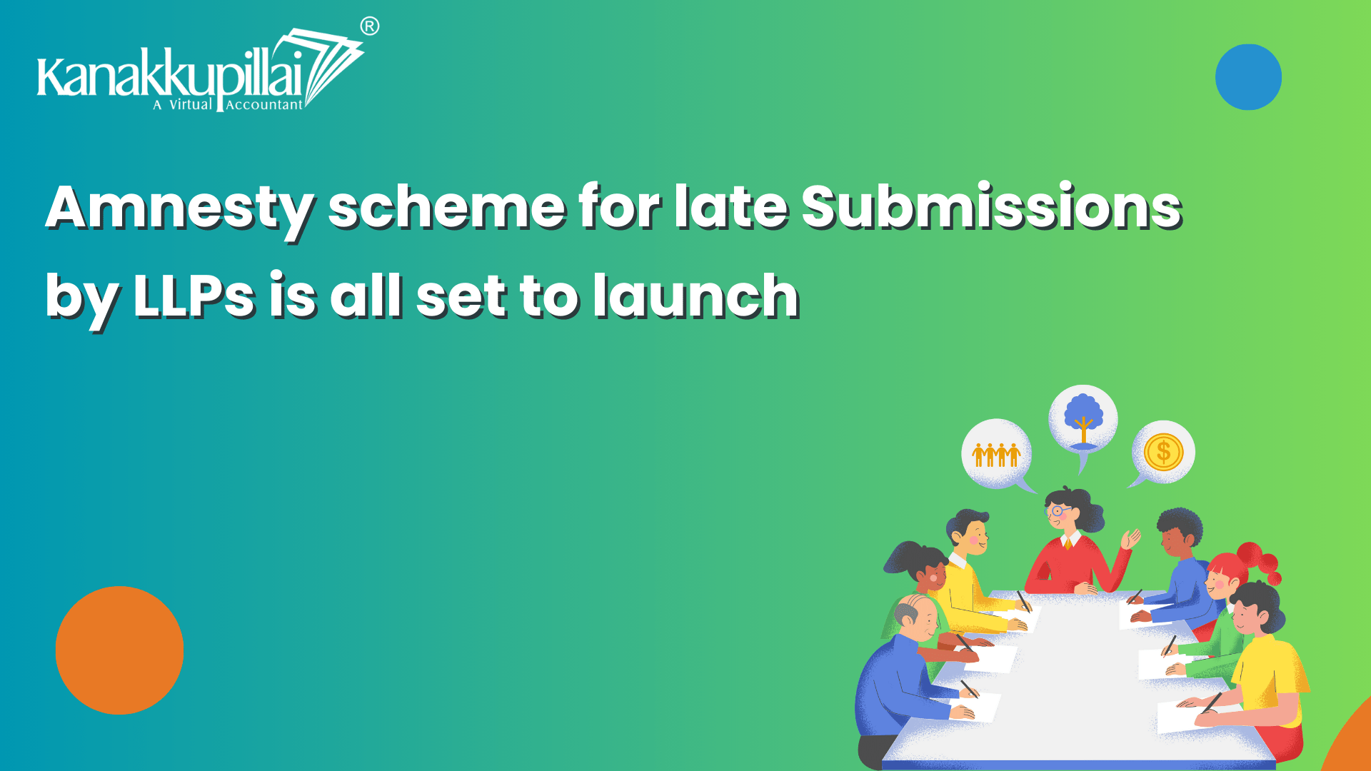 You are currently viewing Amnesty scheme for late Submissions by LLPs is all set to launch