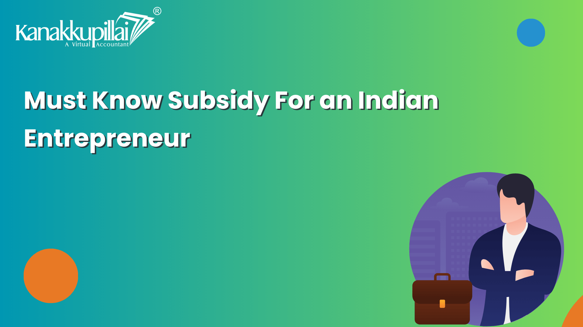 You are currently viewing Must Know Subsidy For an Indian Entrepreneur