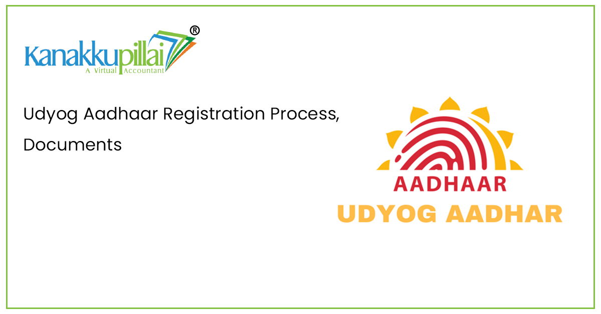 You are currently viewing Udyog Aadhaar Registration Process, Documents