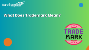 Read more about the article What Does Trademark Mean?