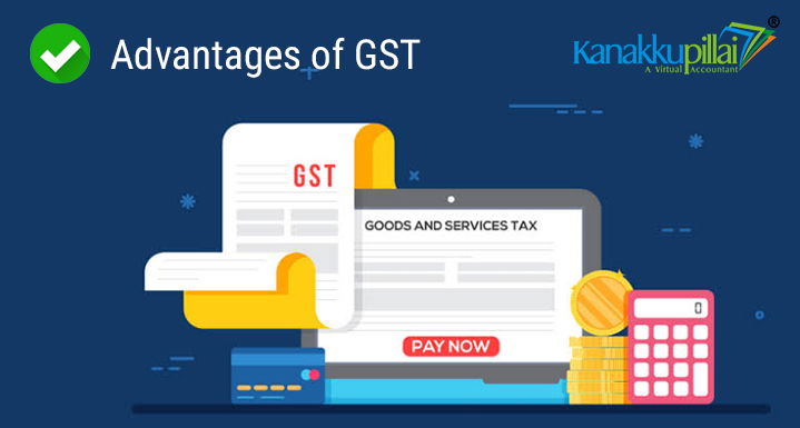 You are currently viewing Advantages of GST in India