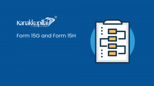 Read more about the article All about Form 15G and Form 15H