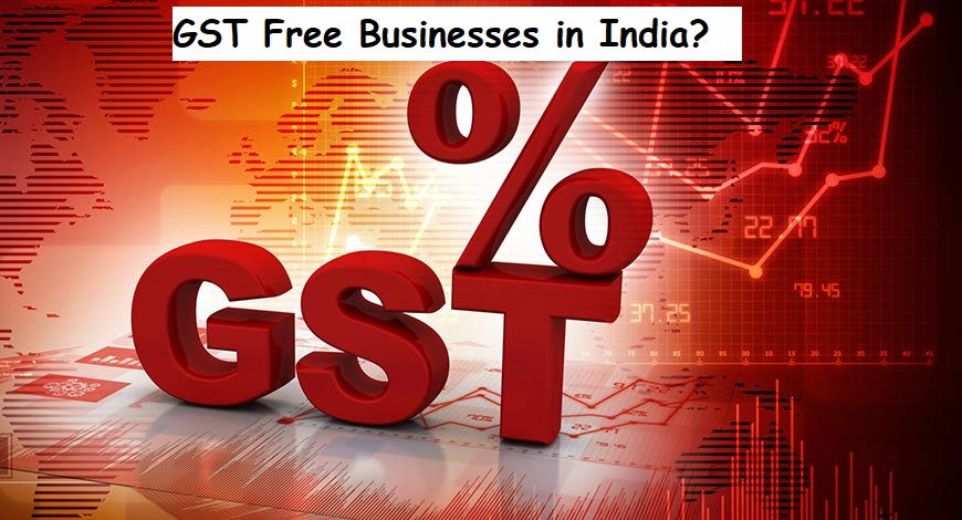 identify-tax-exemption-items-and-start-your-gst-free-businesses-in-india