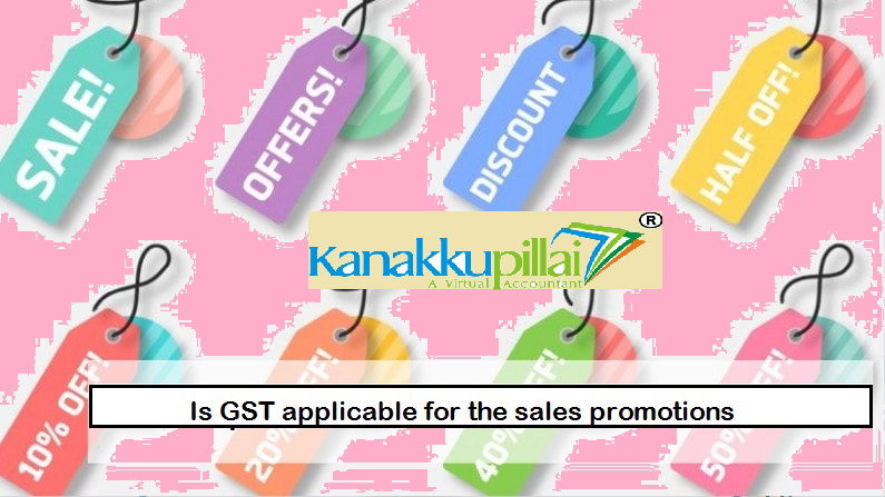 Is GST applicable for the sales promotions in India