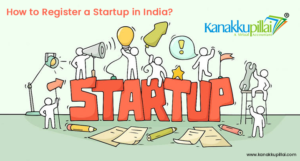 Read more about the article Startup India Registration – Eligibility, Documents Required, Procedure