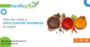 Read more about the article How to Start a Spice Export Business in India?