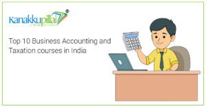 Read more about the article Top 10 Business Accounting and Taxation Courses In India