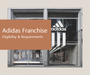 Adidas Franchise - Eligibility & Requirements in India Kanakkupillai