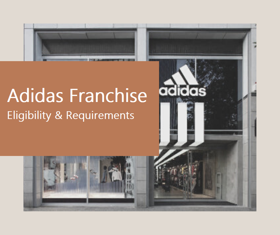 Adidas Franchise Eligibility & Requirements in India Kanakkupillai