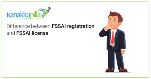 Read more about the article Difference between FSSAI registration and FSSAI license