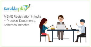 Read more about the article MSME Registration in India – Process, Documents, Schemes, Benefits