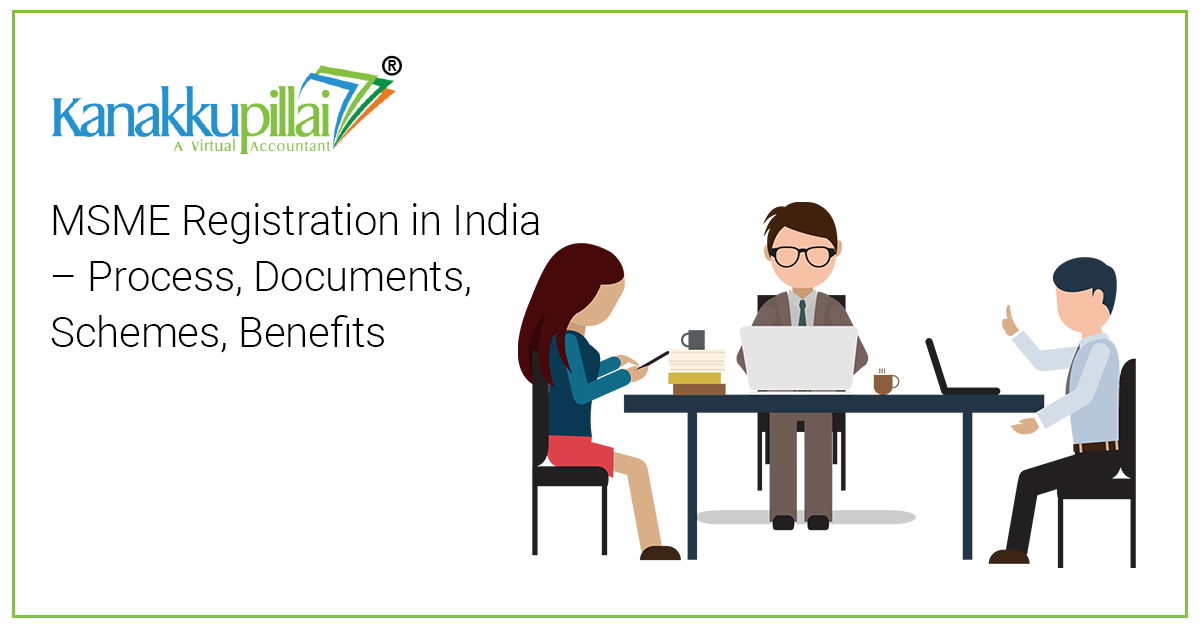 MSME Registration in India - Process, Documents, Schemes, Benefits