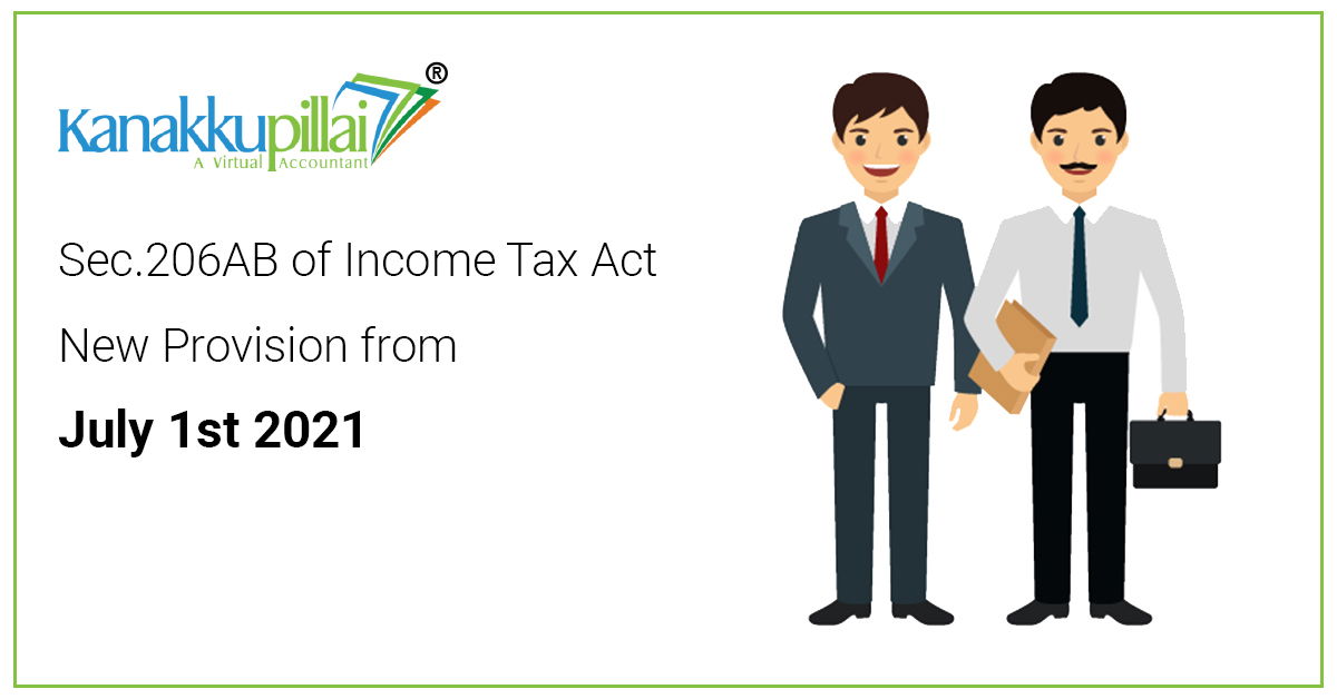 Sec.206AB of Income Tax Act New Provision from July 1st 2021