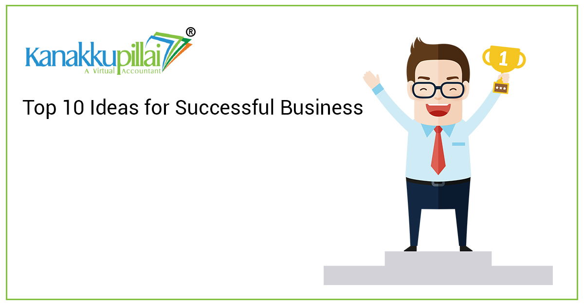 You are currently viewing Top 10 Ideas for Successful Business