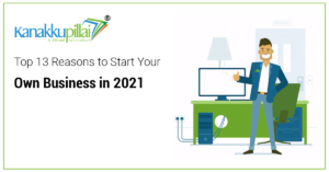 Read more about the article Top 13 Reasons to Start Your Own Business in 2022