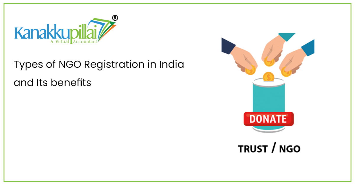 Types of NGO Registration in India and Its Benefits