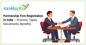 Read more about the article Partnership Firm Registration in India – Process, Types, Documents, Benefits