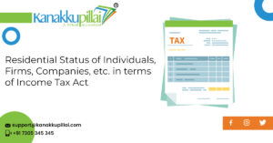 Read more about the article Residential Status of Individuals, Firms, Companies