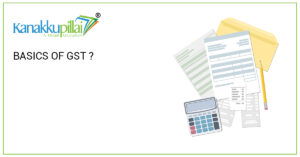 Read more about the article BASICS OF GST