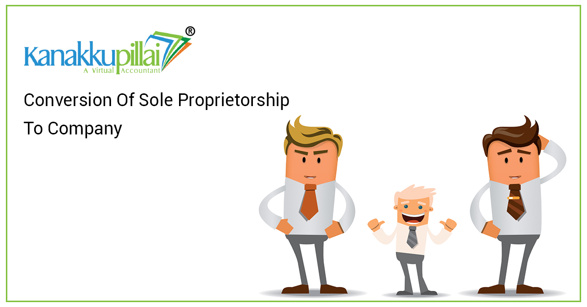 Conversion Of Sole Proprietorship To Company