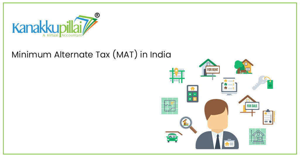 Minimum Alternate Tax (MAT) in India Kanakkupillai
