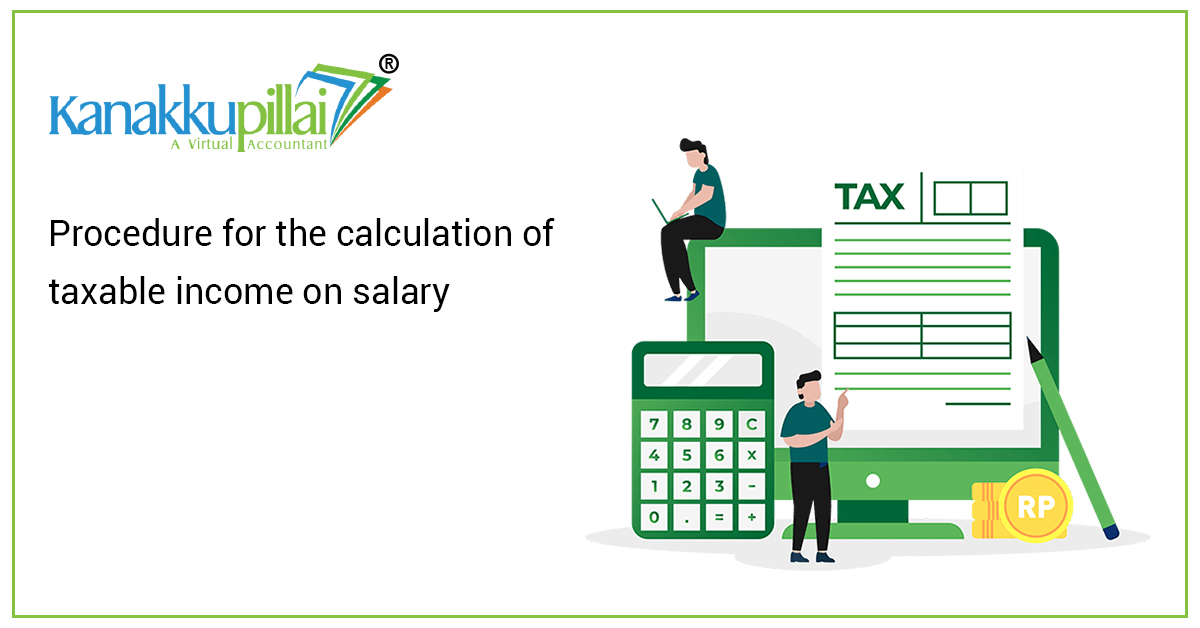 Procedure for the calculation of taxable income on salary