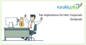 Read more about the article Tax Implications On Inter-Corporate Dividends