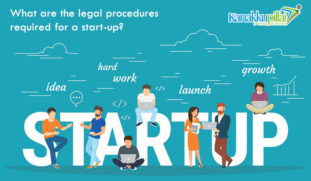 What are the Legal Procedures Required for a Startup in India?