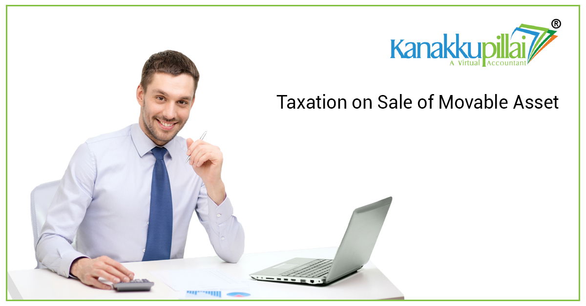 Taxation on Sale of Movable Asset