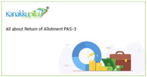 Read more about the article All about Return of Allotment PAS-3