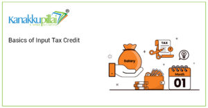 Read more about the article Basics of Input Tax Credit