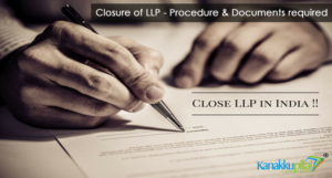 Read more about the article Closure of LLP – Procedure & Documents required in India