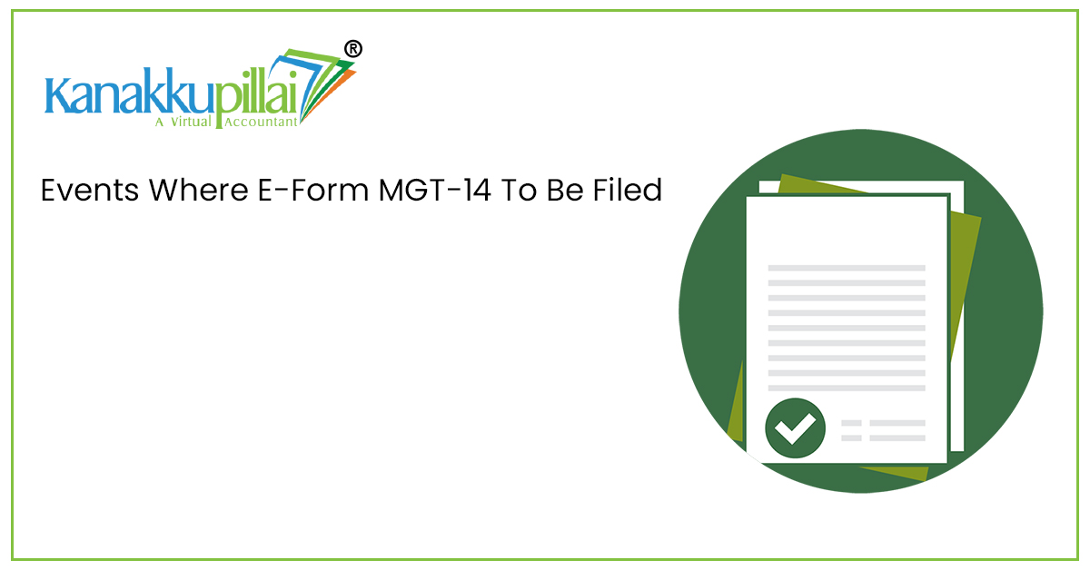 Events Where E-Form MGT-14 To Be Filed