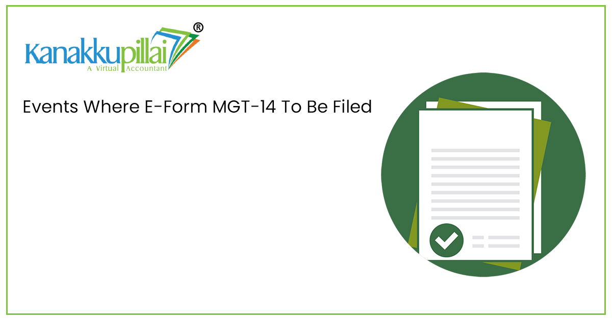 Read more about the article Events Where E-Form MGT-14 To Be Filed