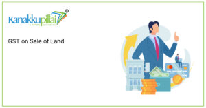 Read more about the article GST on Sale of Land