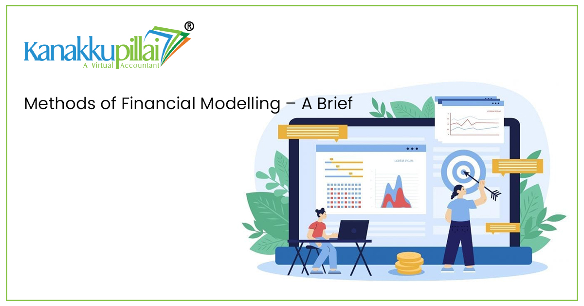 Methods of Financial Modelling – A Brief