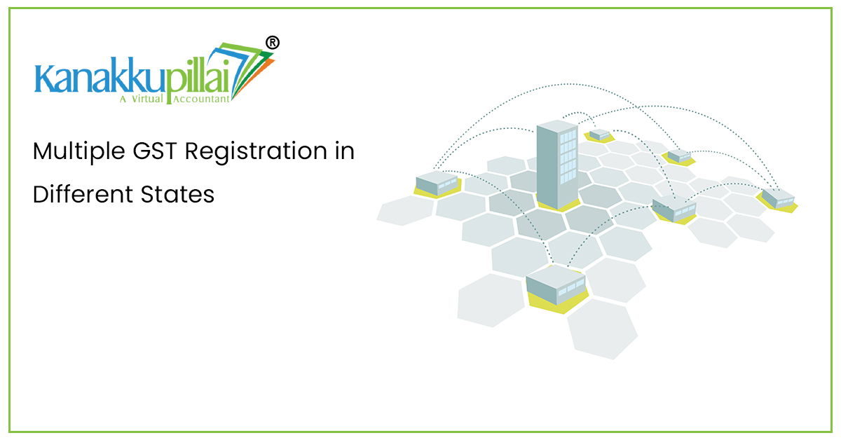 You are currently viewing Multiple GST Registration in Different States