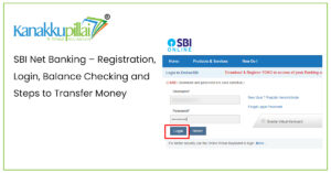 Read more about the article SBI Net Banking – Registration, Login, Balance Checking and Steps to Transfer Money