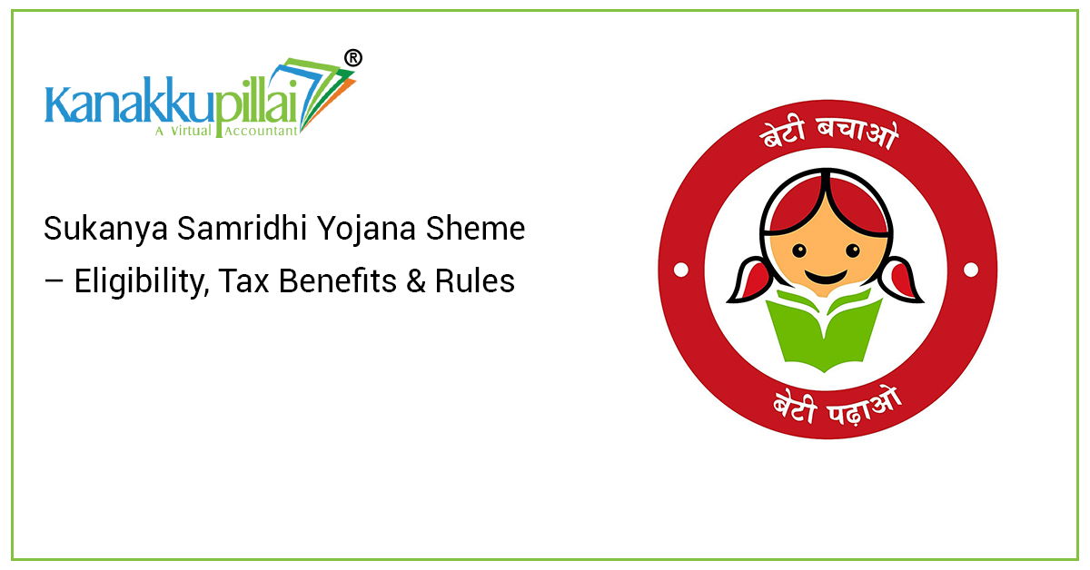 You are currently viewing Sukanya Samridhi Yojana Sheme – Eligibility, Tax Benefits & Rules