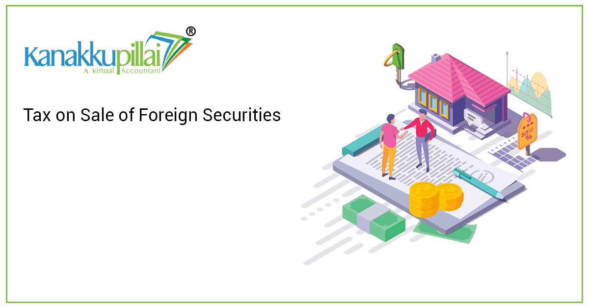 You are currently viewing Tax on Sale of Foreign Securities